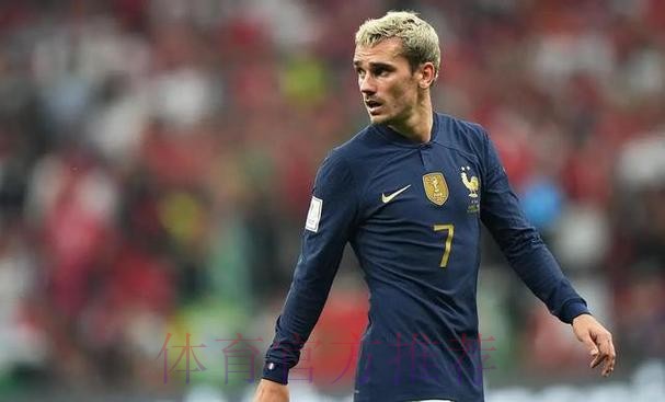 本届世界杯西班牙格列兹曼焦点对决完整指南
