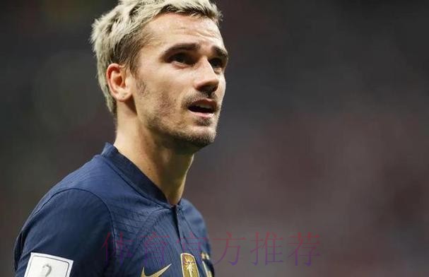 本届世界杯西班牙格列兹曼焦点对决完整指南
